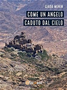 Come un angelo caduto dal cielo (eBook, ePUB) - Menin, Giada