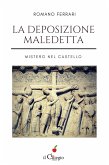 La deposizione maledetta. Mistero nel castello (eBook, ePUB)