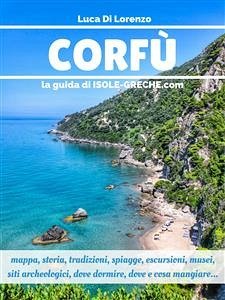 Corfù - La guida di isole-greche.com (eBook, ePUB) - Di Lorenzo, Luca