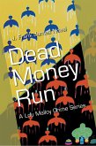 Dead Money Run (eBook, ePUB) Dead Money Run (eBook, ePUB)