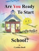 Are You Ready to Start School? (eBook, ePUB)