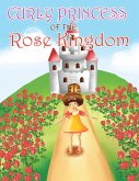 Curly Princess of the Rose Kingdom (eBook, ePUB)