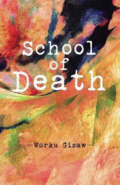 School of Death (eBook, ePUB) - Gizaw, Worku