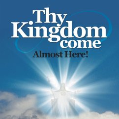 Thy Kingdom Come (eBook, ePUB) - Aschen, Gerald "Spearman" von