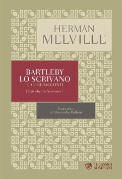 Bartleby lo scrivano e altri racconti - Melville, Herman