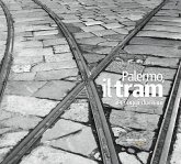 Palermo, il tram ieri oggi domani Palermo, il tram ieri oggi domani