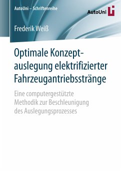 Optimale Konzeptauslegung elektrifizierter Fahrzeugantriebsstränge (eBook, PDF) - Weiß, Frederik