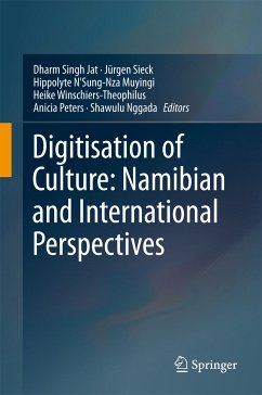 Digitisation of Culture: Namibian and International Perspectives (eBook, PDF)
