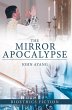 The Mirror Apocalypse (eBook, ePUB) - Bild 1