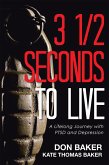 3 1/2 Seconds to Live (eBook, ePUB)