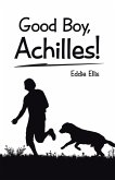 Good Boy, Achilles! (eBook, ePUB)