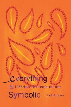 Everything Is Symbolic (eBook, ePUB) - Ingram, Josh