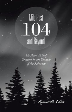 Cover Mile Post 104 and Beyond (eBook, ePUB)