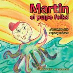 Martin El Pulpo Feliz! (eBook, ePUB)