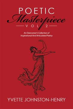 Poetic Masterpiece Vol 2 (eBook, ePUB) - Johnston-Henry, Yvette