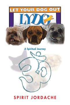 Let Your Dog Out! (eBook, ePUB) - Jordache, Spirit