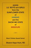 Good Lil' Boys and Girls from the Sunflower State of Kansas and the Show Me State of Missouri (eBook, ePUB)