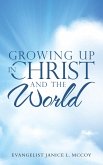 Growing up in Christ and the World (eBook, ePUB)