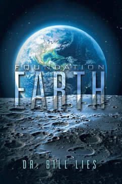 Foundation Earth (eBook, ePUB) - Lies, Bill
