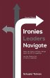 Ironies Leaders Navigate, Second Edition - Bild 1
