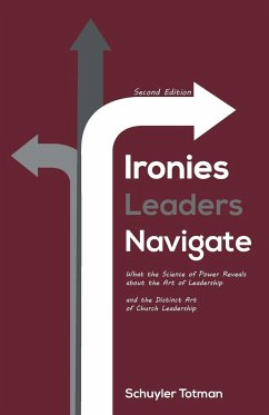 Ironies Leaders Navigate, Second Edition