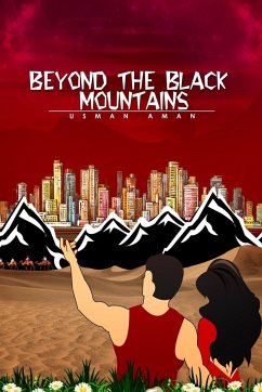 Beyond The Black Mountains - Aman, Usman