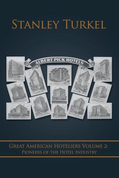 Great American Hoteliers Volume 2: Pioneers of the Hotel Industry (eBook, ePUB)