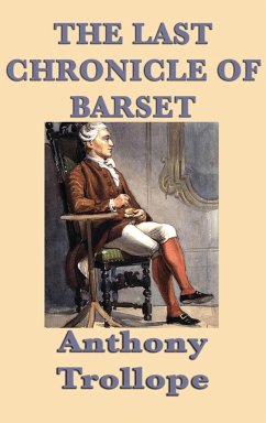 The Last Chronicle of Barset - Trollope, Anthony Ed