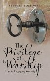 The Privilege of Worship (eBook, ePUB)