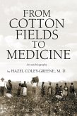 From Cotton Fields to Medicine (eBook, ePUB)