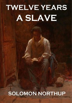 Twelve Years A Slave - Northup, Solomon