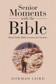 Senior Moments with the Bible (eBook, ePUB) Senior Moments with the Bible (eBook, ePUB)