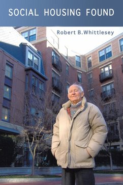 Social Housing Found (eBook, ePUB) - Whittlesey, Robert B.