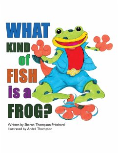 Cover What Kind of Fish Is a Frog? (eBook, ePUB)