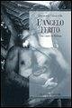 L' angelo ferito. Vita e morte di Mishima