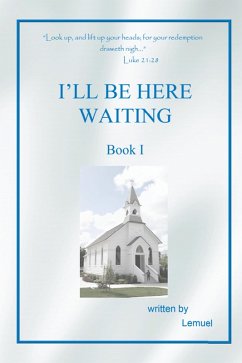 I'Ll Be Here Waiting (eBook, ePUB) - Lemuel