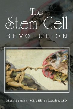 The Stem Cell Revolution (eBook, ePUB) The Stem Cell Revolution (eBook, ePUB)