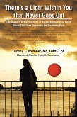 There's a Light Within You That Never Goes Out (eBook, ePUB) There's a Light Within You That Never Goes Out (eBook, ePUB)