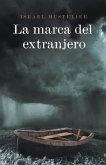 La Marca Del Extranjero (eBook, ePUB)