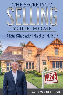 The Secrets to Selling Your Home - Mccullough, David