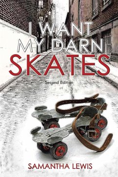 I Want My Darn Skates (eBook, ePUB) - Lewis, Samantha