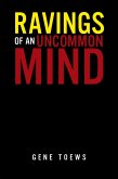 Ravings of an Uncommon Mind (eBook, ePUB)