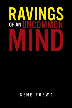 Cover Ravings of an Uncommon Mind (eBook, ePUB)