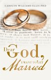 Dear God, I Want to Get Married (eBook, ePUB)