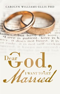 Dear God, I Want to Get Married (eBook, ePUB) - Williams-Ellis, Carolyn