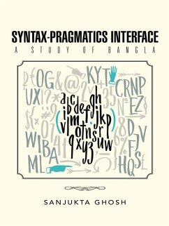 Syntax-Pragmatics Interface (eBook, ePUB) - Ghosh, Sanjukta