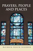 Prayers, People and Places (eBook, ePUB)