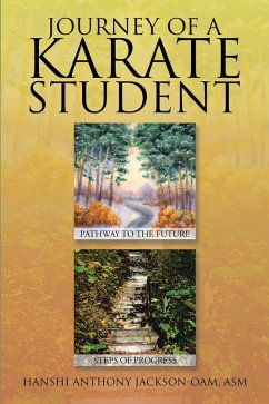 Journey of a Karate Student (eBook, ePUB) - Jackson-OAM, Hanshi Anthony