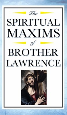 Spiritual Maxims of Brother Lawrence - Lawrence, Brother