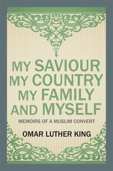 My Saviour My Country My Family and Myself (eBook, ePUB)